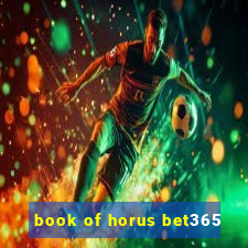 book of horus bet365